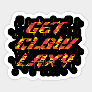 Get Glow Laxy Sticker